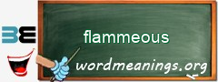 WordMeaning blackboard for flammeous